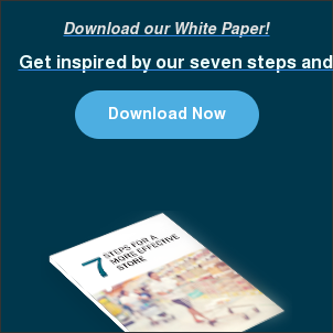 Download our White Paper!  Get inspired by our seven steps and male your store more effective. Download Now